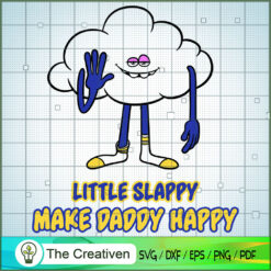 Little Slappy Make Daddy Happy SVG Cut File for Cricut & Silhouette
