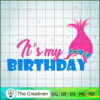 It's My Birthday SVG Cut File for Cricut & Silhouette Design 25329 2 Its my birthday copy