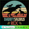 Daddysaurus Rex T-rex Father's Day SVG, Dinosaur SVG, Jurasskicked SVG