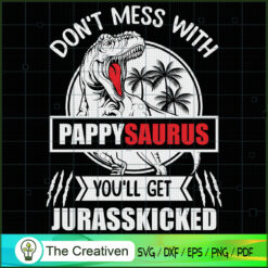 Jurasskicked Don't Mess with SVG Cut File for Cricut Design 25086