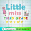 Little Miss Third Grade SVG, Third Grade SVG, Back To School SVG