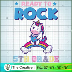 Ready to Rock 5th Grade SVG, Unicorn SVG, Back To School SVG