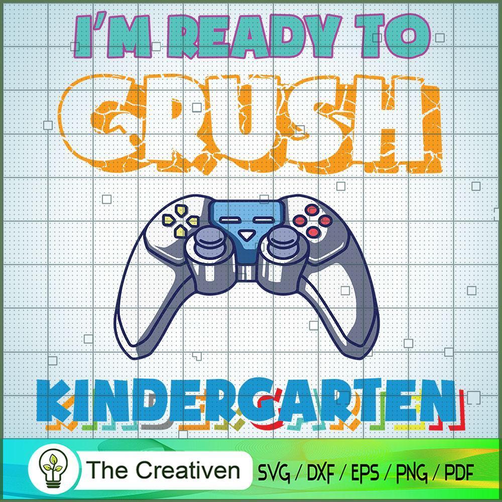 I'm Ready to Crush Kindergarten SVG Cut File for Cricut & Silhouette 1 I'm Ready to Crush Kindergarten SVG Cut File for Cricut & Silhouette