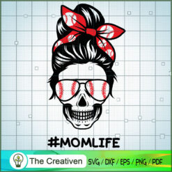 Momlife Baseball Messy Bun Skull SVG, Mom Life SVG, Messy Bun SVG