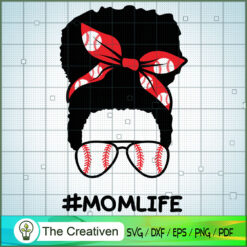 Afro Momlife Messy Bun Baseball SVG, Mom Life SVG, Messy Bun SVG