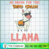 No Drama for This Third Grade Llama SVG, Llama SVG, Back To School SVG 2 10 copy 81
