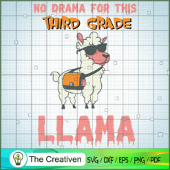 No Drama for This Third Grade Llama SVG, Llama SVG, Back To School SVG