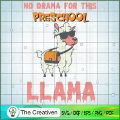No Drama for This Preschool Llama SVG, Llama SVG, Back To School SVG