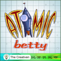 Atomic Betty Rocket SVG, Cartoon SVG, Atomic Betty SVG