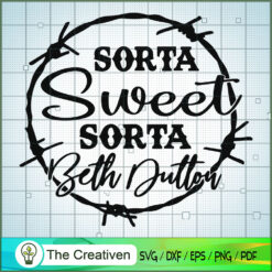 Sorta Sweet Sorta Beth Dutton Logo SVG, Yellowstone SVG, Cowboy SVG