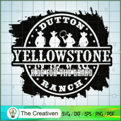 Yellowstone Ride For The Brand Ranch SVG, Yellowstone SVG, Cowboy SVG
