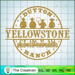 Yellowstone Ride For The Bra SVG Cut File for Cricut
