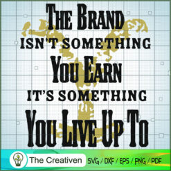 The Brand isn't Something Yo SVG Cut File for Cricut