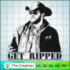 Rip Wheeler Get Ripped Yellowstone SVG, Yellowstone SVG, Cowboy SVG
