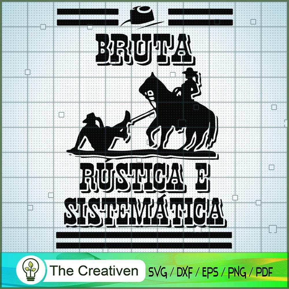 Bruta Rustica E Sistematica SVG Cut File for Cricut 1 Bruta Rustica E Sistematica SVG Cut File for Cricut
