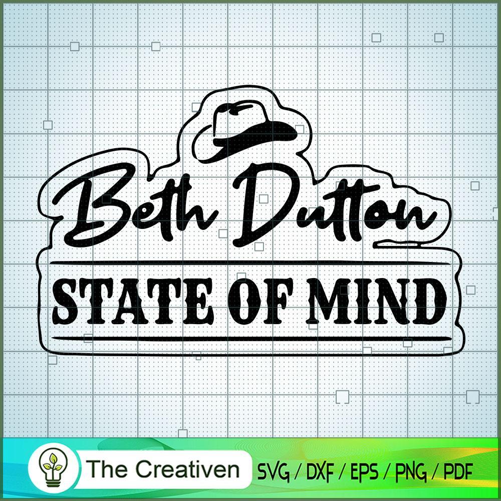 Beth Dutton State Of Mind SVG Cut File for Cricut & Si Design 23222 1 Beth Dutton State Of Mind SVG Cut File for Cricut & Si Design 23222
