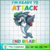 Im Ready to Attack 2nd Grade Shark SVG, Shark SVG, Back To School SVG 2 11 copy 76