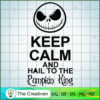 Keep Calm And Hail To The Pu SVG Cut File for Cricut