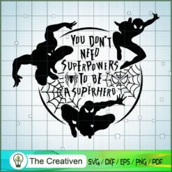 You Don't Need Super Powers  SVG Cut File for Cricut