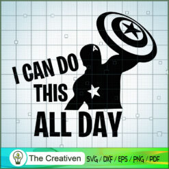 I Can Do This All Day Captai SVG Cut File for Cricut