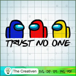 Among Us Trust No One SVG Cut File for Cricut & Silhouette