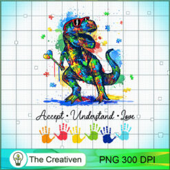 Accept Understand Love T-Rex PNG, T-Rex PNG