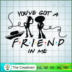 You've Got a Friend In Me Wo SVG Cut File for Cricut