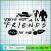 You've Got a Friend In Me An SVG Cut File for Cricut