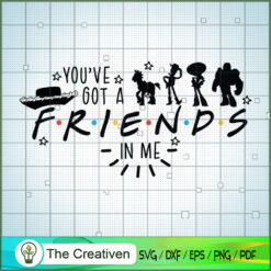 You've Got a Friend In Me To SVG Cut File for Cricut Design 21187