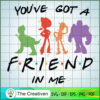 You've Got a Friend In Me To SVG Cut File for Cricut Design 21184 3 01 toy story copy