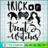 Trick Or Treat Witches SVG Cut File for Cricut & Silhouette