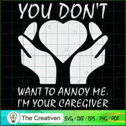 Don't Want to Annoy Me I'm C SVG Cut File for Cricut