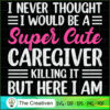 I Never Thought Would Be Cut SVG Cut File for Cricut 3 48 copy 32