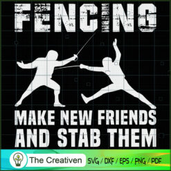 Fencing Make New Friends and SVG Cut File for Cricut