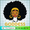 I Am Goddess Black Girl Afro SVG Cut File for Cricut