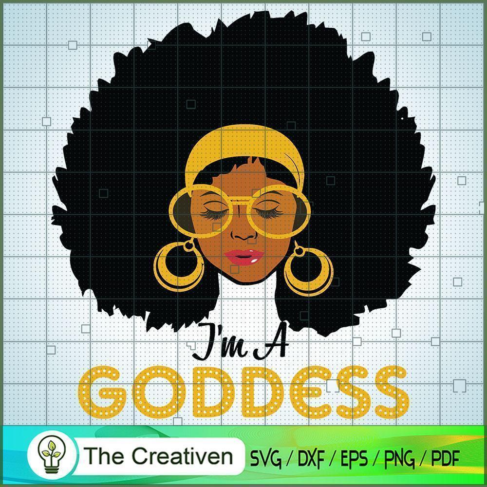 I Am Goddess Black Girl Afro SVG Cut File for Cricut 1 I Am Goddess Black Girl Afro SVG Cut File for Cricut