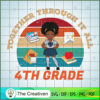 Black Girl 4th Grade Back to SVG Cut File for Cricut 3 11 copy 68