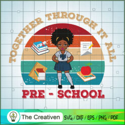Black Girl Preschool Back to SVG Cut File for Cricut
