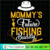 Mommy's Future Fishing Buddy SVG, Mommy SVG, Mother SVG 2 56 copy 20