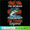 Mom The Woman The Myth The Fishing Legend SVG, Mommy SVG, Mother SVG 2 57 copy 21