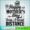 Happy Mother's Day From a Social Distance SVG, Mommy SVG, Mother SVG