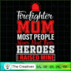 Firefighter Mom Most People  SVG Cut File for Cricut