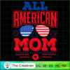 All American Mom 4th July USA SVG, Mommy SVG, Mother SVG 3 10 copy 66