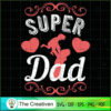Super Dad SVG, Daddy SVG, Father SVG 2 33 copy 37