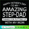 Happy Fathers Day to My Amazing Step Dad SVG, Daddy SVG, Father SVG 3 27 copy 50