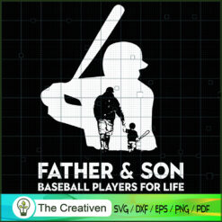 Father and Son Baseball Players for Life SVG, Daddy SVG, Father SVG