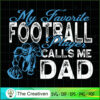 My Favorite Football Player Calls Me D SVG Cut File fo Design 19648 2 10 copy 65