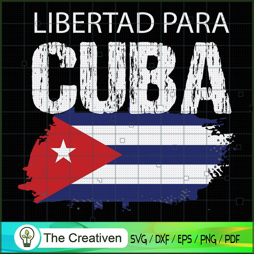 Libertad Para Cuba SVG Cut File for Cricut & Silhouette 1 Libertad Para Cuba SVG Cut File for Cricut & Silhouette