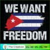 We Want Freedom Sos Cuba Cub SVG Cut File for Cricut 2 7 copy 63