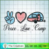 Peace Love Camp SVG, Camp SVG, Love Peace SVG
